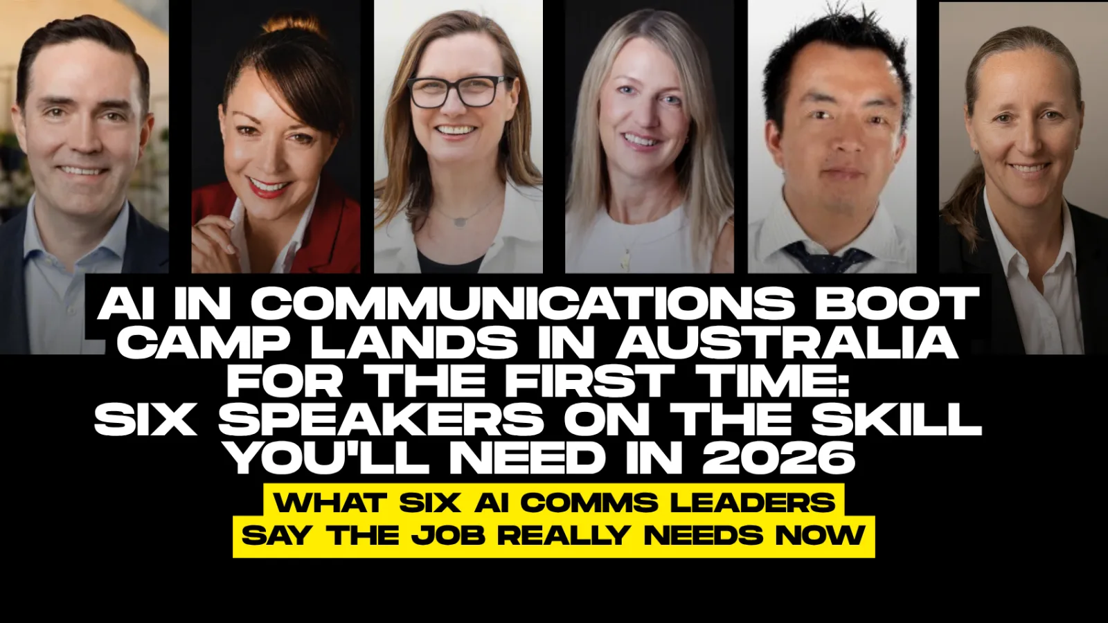 AI in Communications Boot Camp Lands in Australia for the First Time — Six Speakers on the Skill You'll Need in 2026