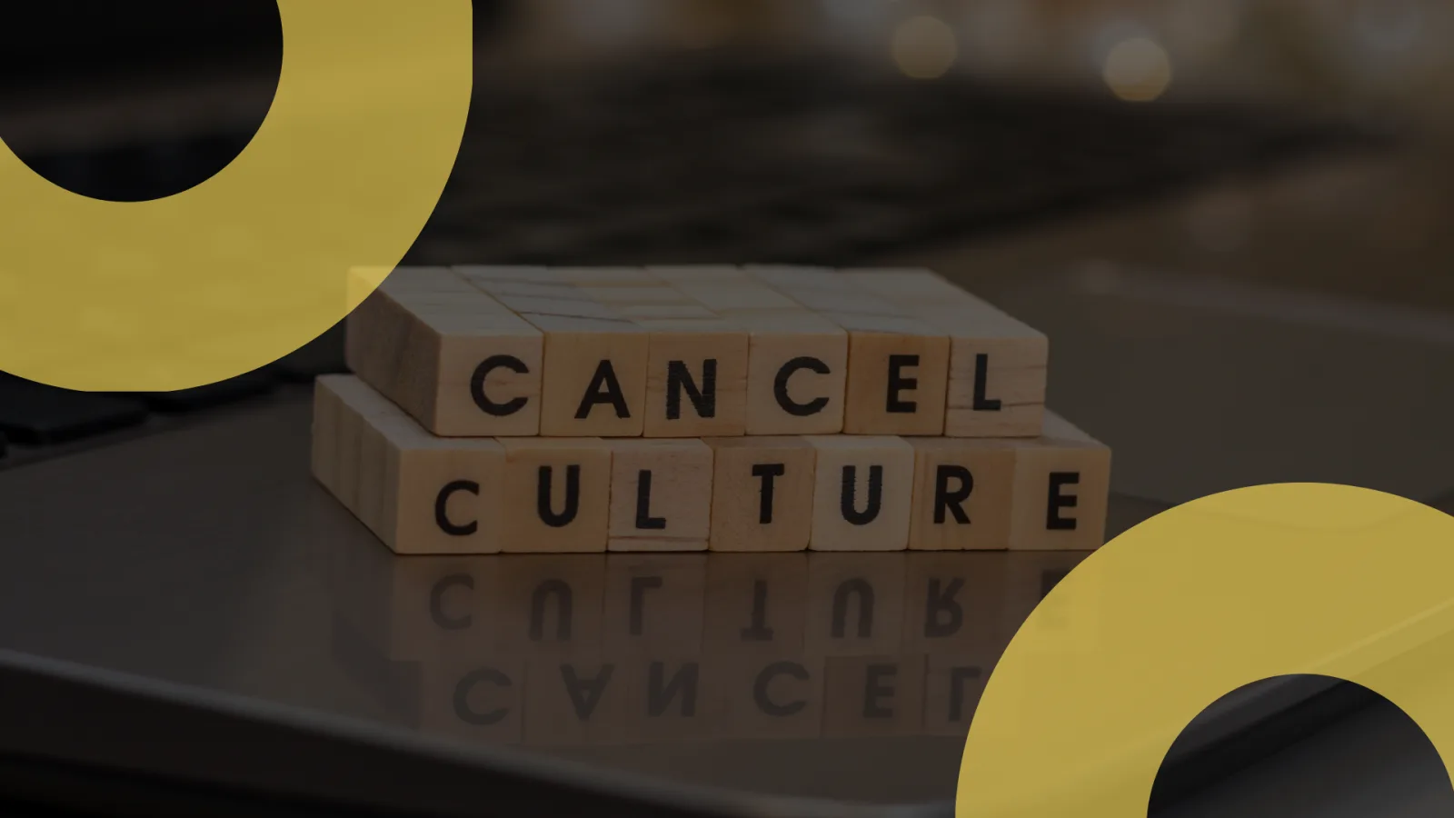 Handling Crisis Communications in the Cancel Culture Era